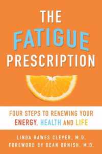 The Fatigue Prescription