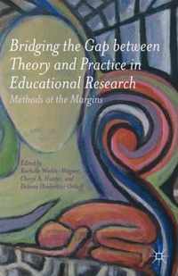 Bridging The Gap Between Theory And Practice In Educational