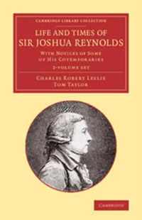 Life and Times of Sir Joshua Reynolds