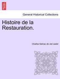 Histoire de la Restauration. Tome Deuxieme