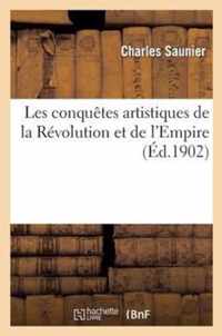 Les Conquetes Artistiques de la Revolution Et de l'Empire: Reprises Et Abandons Des Allies En 1815