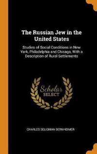 The Russian Jew in the United States