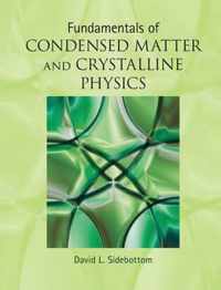 Fundamentals Of Condensed Matter And Crystalline Physics