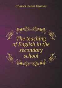 The teaching of English in the secondary school