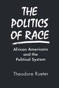 The Politics of Race