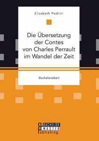 Die UEbersetzung der Contes von Charles Perrault im Wandel der Zeit