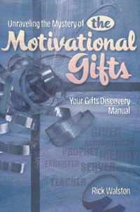 Unraveling the Mystery of the Motivational Gifts