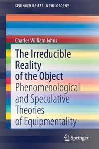 The Irreducible Reality of the Object