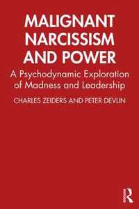 Malignant Narcissism and Power