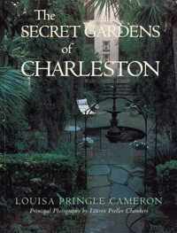 The Secret Gardens of Charleston