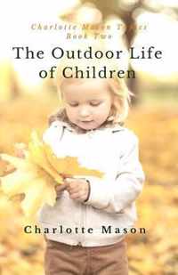 The Outdoor Life of Children