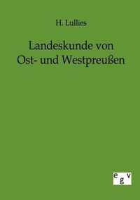 Landeskunde von Ost- und Westpreussen