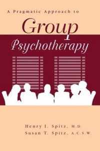 A Pragamatic Approach To Group Psychotherapy