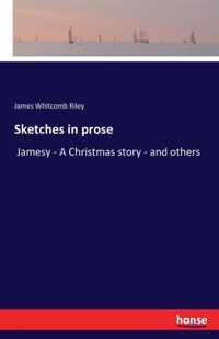 Sketches in prose