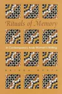 Rituals of Memory in Contemporary Arab Women's Writing