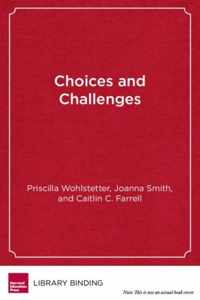 Choices and Challenges