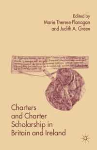 Charters and Charter Scholarship in Britain and Ireland