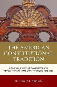 The American Constitutional Tradition