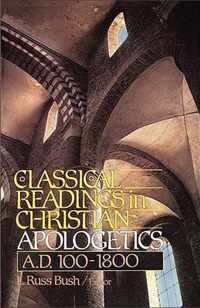 Classical Readings in Christian Apologetics