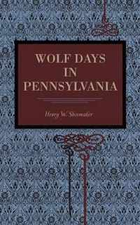 Wolf Days in Pennsylvania