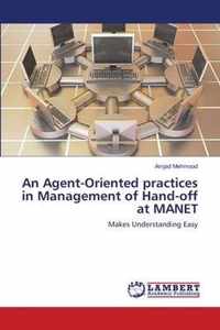 An Agent-Oriented practices in Management of Hand-off at MANET