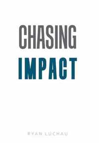 Chasing Impact