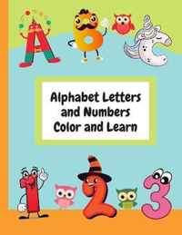 Alphabet Letters and Numbers Color and Learn