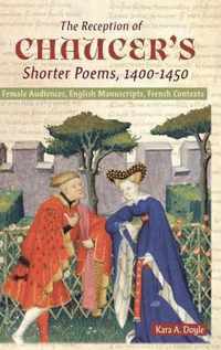 The Reception of Chaucer's Shorter Poems, 1400-1450