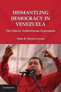 Dismantling Democracy In Venezuela