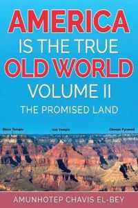 America is the True Old World Vol 2