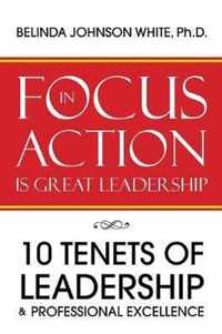 Focus in Action Is Great Leadership