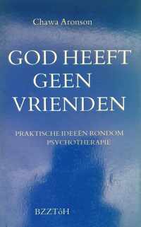 God heeft geen vrienden