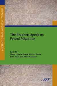 The Prophets Speak on Forced Migration