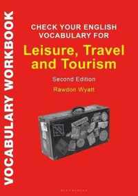 Check Your English Vocabulary for Leisure, Travel and Tourism All You Need to Improve Your Vocabulary