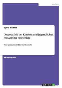 Osteopathie bei Kindern und Jugendlichen mit Asthma bronchiale