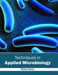 Techniques in Applied Microbiology