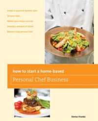 How to Start a Home-based Personal Chef Business