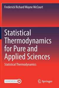 Statistical Thermodynamics for Pure and Applied Sciences