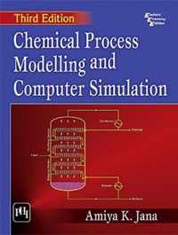 Chemical Process Modelling And Computer Simulation