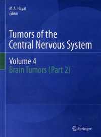 Tumors of the Central Nervous System, Volume 4