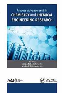 Process Advancement in Chemistry and Chemical Engineering Research