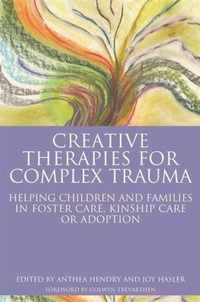 Creative Therapies for Complex Trauma