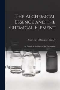 The Alchemical Essence and the Chemical Element