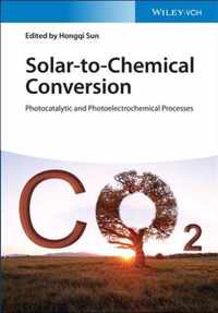 Solar-to-Chemical Conversion - Photocatalytic and Photoelectrochemcal Processes