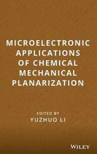 Microelectronic Applications of Chemical Mechanical Planarization