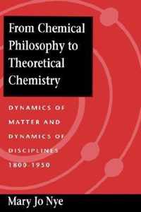 From Chemical Philosophy to Theoretical Chemistry