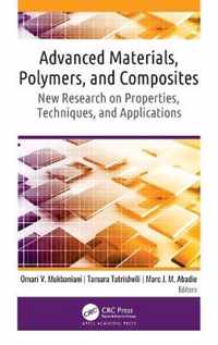 Advanced Materials, Polymers, and Composites