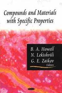 Compounds & Materials with Specific Properties