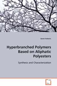 Hyperbranched Polymers Based on Aliphatic Polyesters