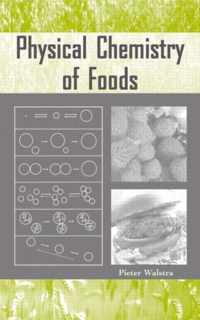 Physical Chemistry of Foods